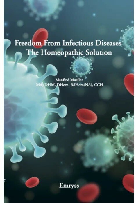 Freedom from Infectious Diseases - The Homeopathic Solution