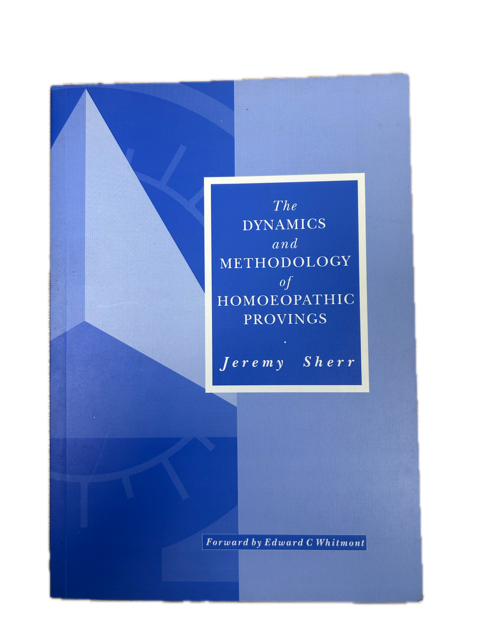 Dynamics Methodology Homeopathic Provings - Jeremy Sherr